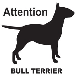 Stickers autocollant Attention bull terrier